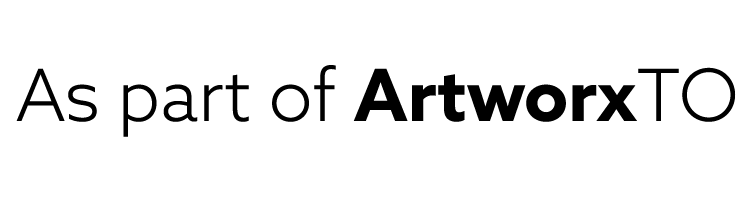 As part of ArtworxTO